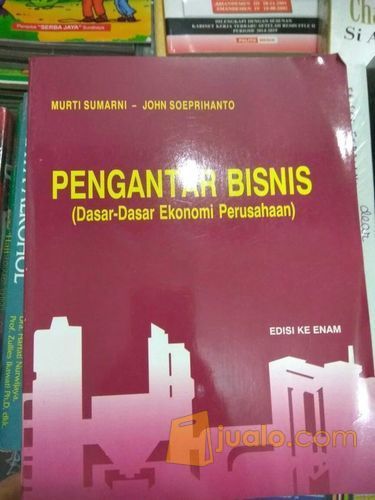 Pengantar Bisnis (Dasar-Dasar Ekonomi Perusahaan)
