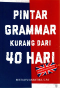 Pintas Grammar Kurang Dari 40 Hari: lengkap dan praktis