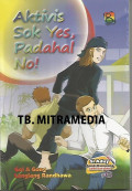 Aktivis Sok Yes, Padahal No!