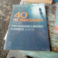 40 Kebiasaan yang Menghancurkan Karier Anda