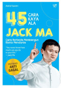 45 Cara Kaya Ala Jack Ma