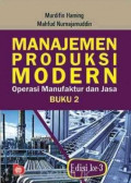 Manajemen Produksi Modern : Operasi Manufaktur dan Jasa :Buku 2