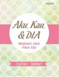 Aku, Kau, & Dia