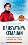 Dahsyatnya Kemauan: Cara mulia mengubah penghalang jadi peluang