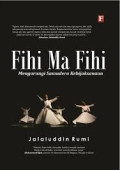 Fihi Ma Fihi : Mengarungi Samudera Kebijaksanaan