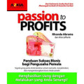 Passion to Profits