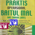Panduan Praktis Operasional Baitul Mal Wat Tamwil (BMT) : PAS (Pedoman Akuntansi Syariat)