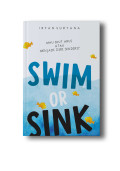 Swim or Sink : Mau ikut arus atau menjadi diri sendiri?