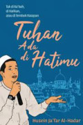 Tuhan Ada di Hatimu: tak di ka'bah, di vatikan, atau di tembok ratapan