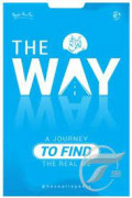 The Way : a journey to find the real me