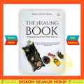 The Healing Book : Mengungkap kandungan medis al-qur'an