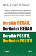 Berpikir Besar, Bertindak Besar, Berpikir Positif, Bertindak Positif Ala Yusuf Mansur