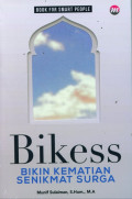 Bikess : Bikin kematian senikmat surga