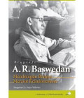 Biografi A.R. Baswedan : Membangun bangsa merajut keindonesiaan