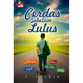 Cerdas Sebelum Lulus