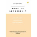 Book Of Leadership: Pemimpin yang tepat dan berpengaruh, bukan yang berkuasa