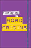 Dictionary of Word Origins