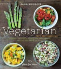 Vegetarian For New Generation: seasonal vegetable dishes for vegetarians, vegans, and the rest of us