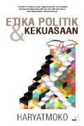 Etika Politik dan kekuasaan