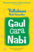 Fattabiuni : Ikuti sunnahku, gaul cara nabi
