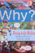 Why? Daily Life Safety