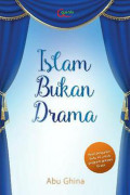 Islam Bukan Drama