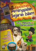 Keajaiban Peningalan Sejarah Islam : Unik, menarik & menajubkan!