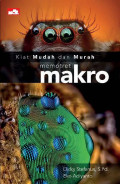 Kiat Mudah dan Murah Memotret Makro