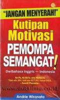 Kutipan Motivasi  pemompa Semangat