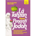 La Tahzan untuk Penanti Jodoh