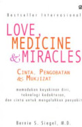 Love, Medicine & Miracles