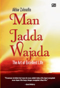 Man Jadda Wajada : The art of excellent life