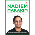Nadiem Makarim : Cerita masa kecil, jatuh bangun gojek, dan pengabdian bagi negeri