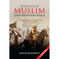 Penaklukan Muslim yang Mengubah Dunia