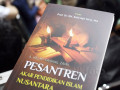 Pesantren Akar Pendidikan Islam Nusantara