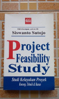 Project Feasibility Study : Study  kalayakan proyek