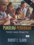 Psikologi Pendidikan : Teori dan praktik