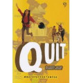 Quit : Berhenti untuk kembali berlari