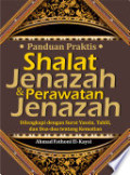 Panduan Praktis Shalat Jenazah & Perawatan Jenazah