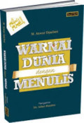 Warnai Dunia Dengan Menulis