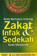 Anda Bertanya Tentang Zakat, Infak & Sedekah, Kami Menjawab